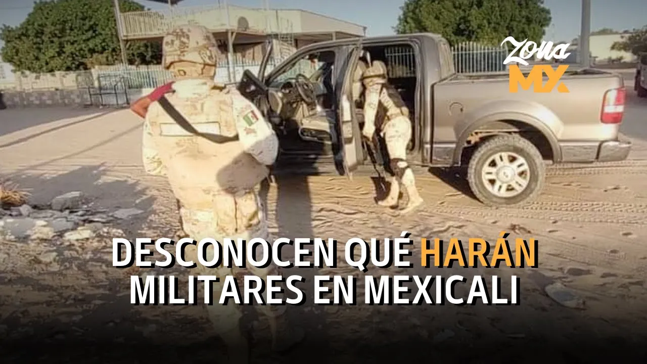 Cerca de mil 650 elementos del Ejército y de la Guardia Nacional llegaron a Mexicali