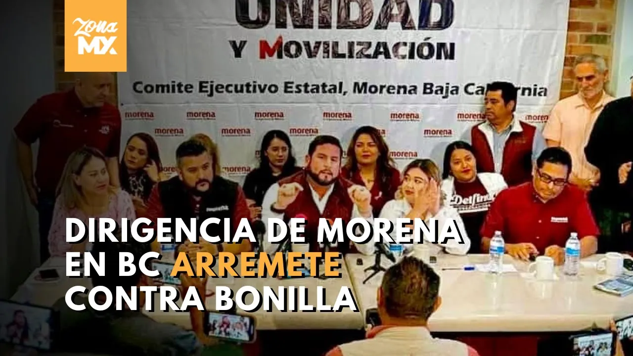 La dirigencia estatal de Morena arremetió contra el ex gobernador Jaime Bonilla