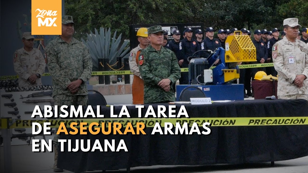 La labor de retirar las armas de las calles de la ciudad de Tijuana