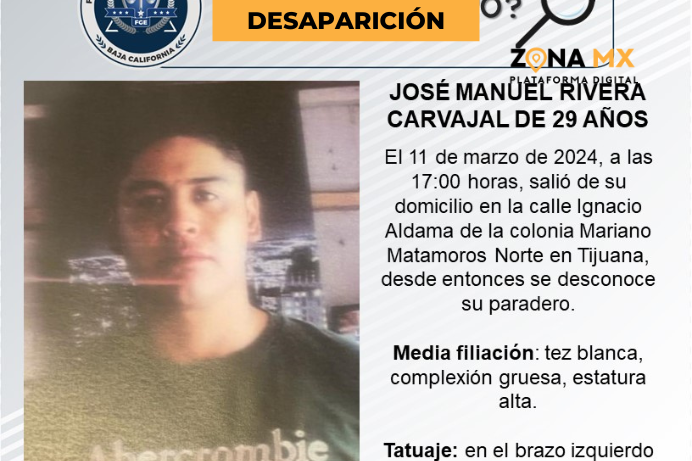 Piden ayuda para encontrar a José Rivera Carvajal de 29 años en Tijuana